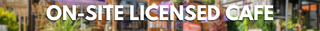 On-site Licensed Cafe