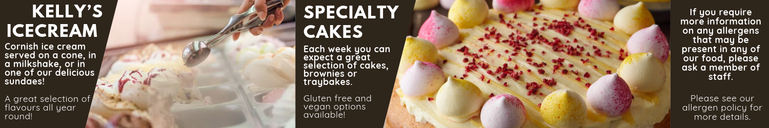Kellys icecream and speciality cakes!